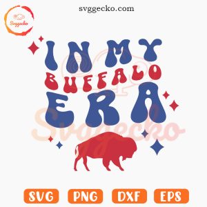 In My Buffalo Era SVG, Buffalo Bills SVG, Bills Football Fan SVG PNG EPS DXF
