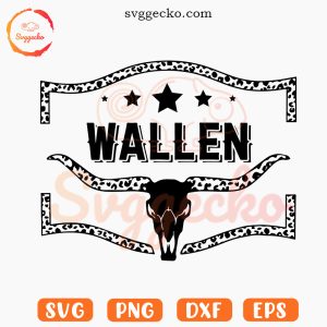 Wallen Bull Skull Leopard SVG, Morgan Wallen SVG, Western Music SVG PNG Cricut