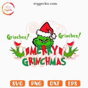 Grinches Wine Glass SVG, Merry Grinchmas SVG, Grinch Drink SVG PNG Files
