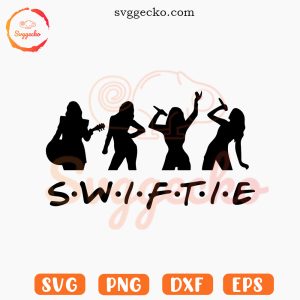 Swiftie Friends SVG, Taylor Swift The Eras Tour SVG, Swifties SVG PNG Cut Files
