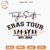 Taylor Swift Eras Tour 2023 SVG, The Eras Tour SVG PNG Cutting Files