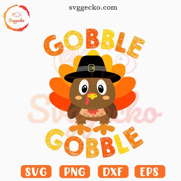 Gobble SVG, Funny Cute Turkey SVG, Family Thanksgiving SVG PNG EPS DXF Files