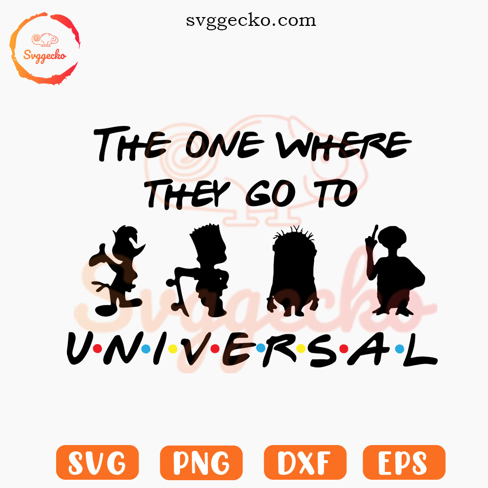 The One Where They Go To Universal SVG, Disney Cartoon Friends SVG, Family Vacation SVG PNG