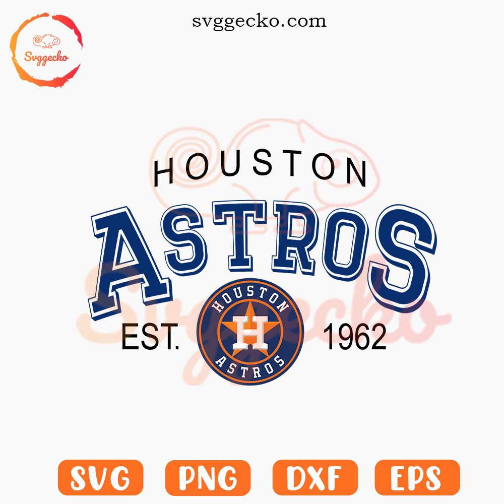 Houston Astros Est 1962 SVG, Vintage Astros SVG PNG Cut Files