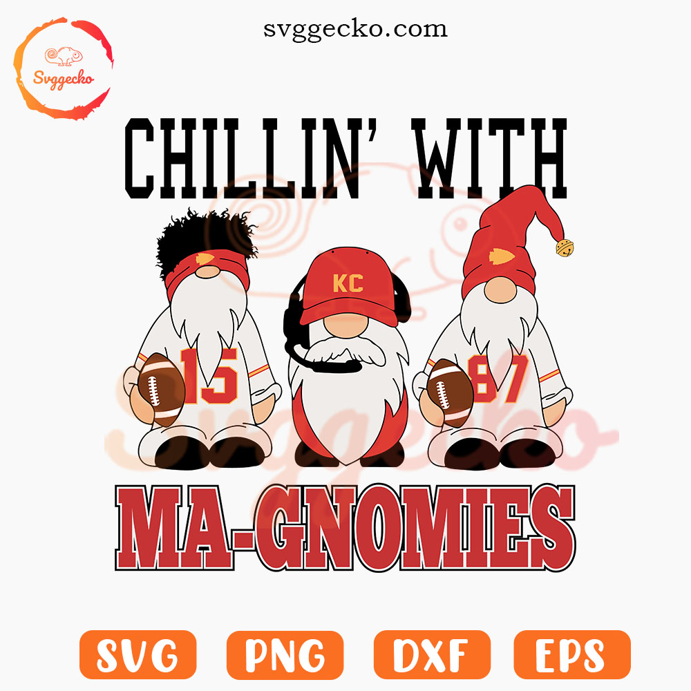 Chillin With Magnomies SVG, Kansas City Chiefs Gnome SVG, Funny Patrick Mahomes SVG PNG Cricut