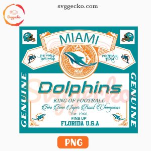 Miami Dolphins King Of Football PNG, Dolphins Budweiser Beer PNG Digital Download