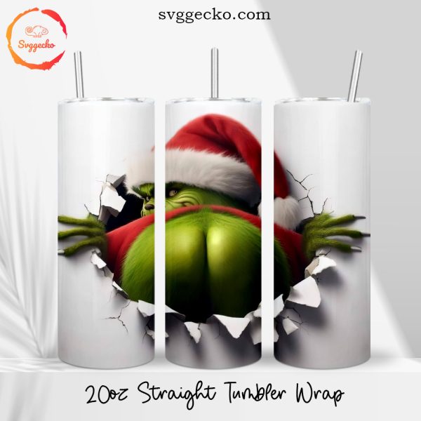 Grinch Ass Cracked Wall Hole 3D 20oz Straight Tumbler Wrap PNG, Funny Christmas Skinny Tumbler Designs