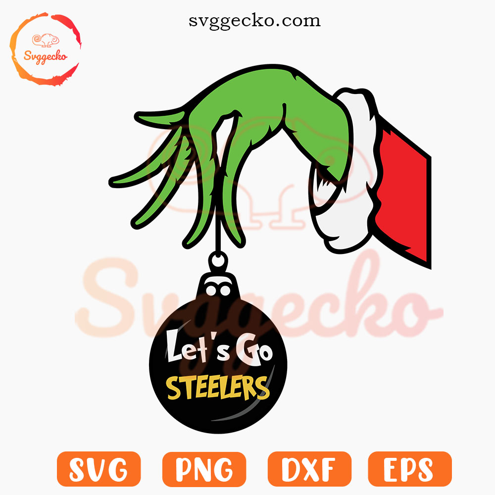 Grinch Hand Ornament Let's Go Steelers SVG, Pittsburgh Steelers Xmas SVG, Steelers Merry Christmas SVG PNG Downloads