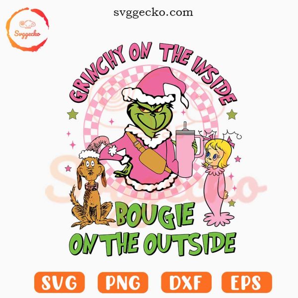 Grinchy On The Inside Bougie On The Out Side SVG, Grinch Max Cindy Lou Who SVG, Trendy Xmas SVG