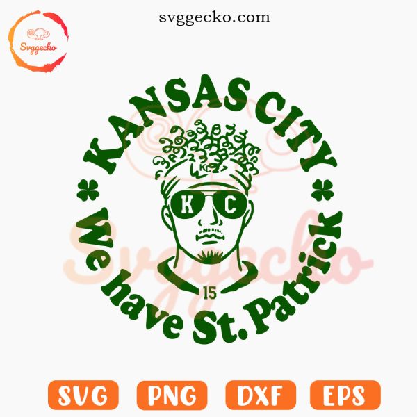Kansas City We Have St Patrick SVG, Mahomes Saint Patrick's Day SVG PNG Cut Files