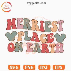 Merriest Place On Earth SVG, Disney Christmas Vacation SVG, Disneyland Holiday SVG PNG