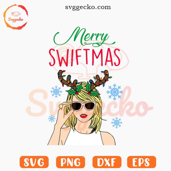 Merry Swiftmas SVG, Taylor Swift Reindeer SVG, Funny Swiftie Christmas SVG PNG Cut Files