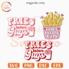 Fries Before Guys SVG Bundle, Single SVG, Sarcastic Valentine SVG PNG EPS DXF