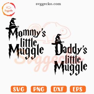 Daddy Mommy Little Muggle SVG, Harry Potter SVG, Wizarding Family SVG PNG Cricut