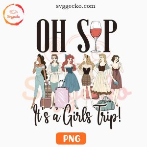 Oh Ship It's A Girls Trip Disney PNG, Disney Princess PNG, Disney Girl Vacation PNG Download