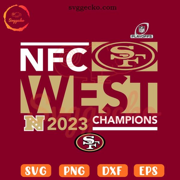 NFC West 2023 Champions SVG, San Francisco 49ers SVG, 49ers NFL Playoffs 2023 SVG PNG