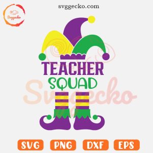 Mardi Gras Teacher Squad SVG, New Orleans Teacher SVG PNG Digital Download