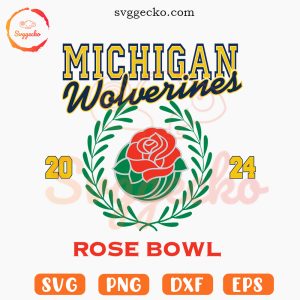 Michigan Wolverines 2024 Rose Bowl SVG, Wolverines Football SVG, Rose Bowl Game 2024 SVG PNG Files
