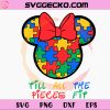 Till All The Pieces Fit Minnie Ears Autism SVG PNG Files For Cricut