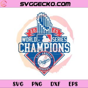 Los Angeles Dodgers 2025 World Series SVG, LA Dodgers Championship 2025 SVG