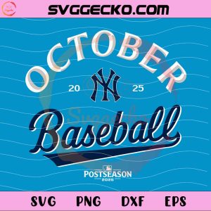 New York Yankees October Baseball 2025 SVG, MLB October 2025 SVG, MLB Postseason Picture 2025