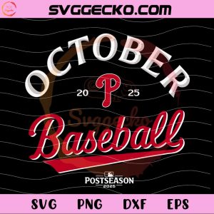 Philadelphia Phillies October Baseball 2025 SVG, MLB October 2025 SVG, MLB Postseason Picture 2025