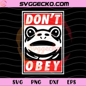 Portland Frog Dont Obey SVG PNG, Funny Meme Frog SVG PNG