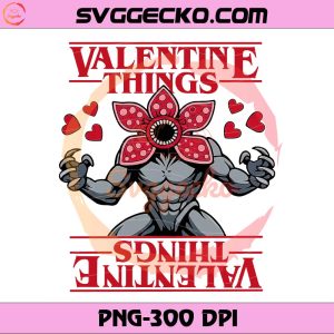 Valentine Things Demogorgon PNG, Stranger Things Valentine PNG 300 DPI