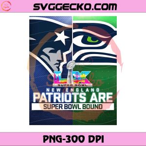 New England Patriots Super Bowl LX 2026 Bound PNG, Patriots vs Seahawks Super Bowl LX PNG