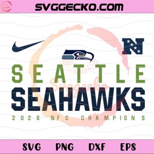 Seattle Seahawks 2026 NFC Champions SVG, Seattle Seahawks Champions Football SVG PNG