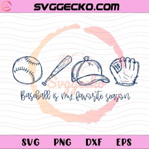 Baseball Is My Favorite Season SVG, Hand Drawn Baseball SVG, Baseball Season SVG PNG