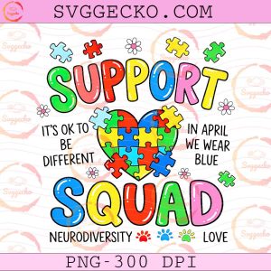 Support Squad Autism Awareness PNG, It's OK To Be Different Autism PNG, Support Squad Rainbow Puzzle PNG