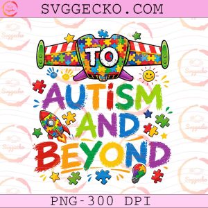 To Autism and Beyond PNG, Space Rocket Awareness PNG, To Infinity and Beyond Puzzle Rocket PNG