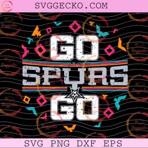 Go Spurs Go Fiesta SVG, San Antonio Spurs Fiesta SVG, Go Spurs Go Shirt Design