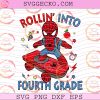 Spiderman Rollin Into Fourth Grade SVG, Spider Man Back To School SVG, Preschool Superhero Skateboard SVG PNG