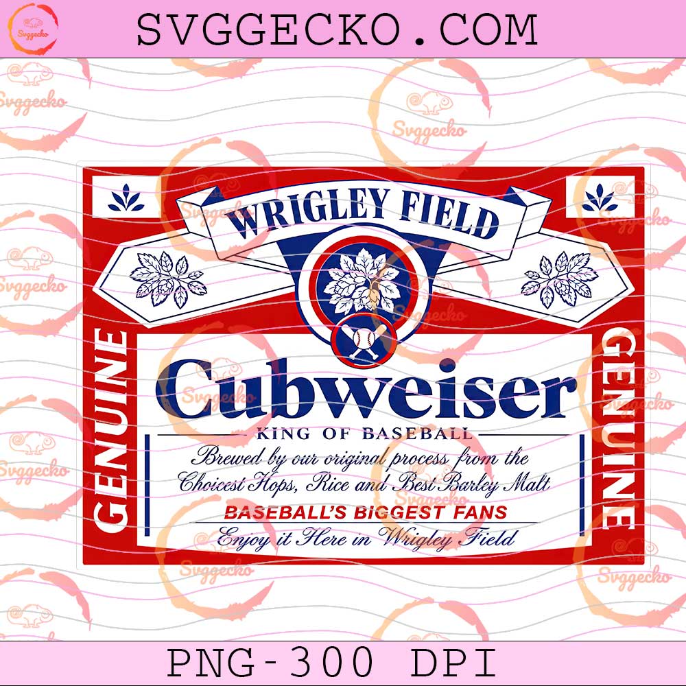 Wrigley Field Cubweiser King of Baseball Beer Label PNG, Chicago Baseball Beer PNG, Cubweiser Chicago Baseball PNG Design Wrigley Field Cubweiser King of Baseball Beer Label PNG, Chicago Baseball Beer PNG, Cubweiser Chicago Baseball PNG Design