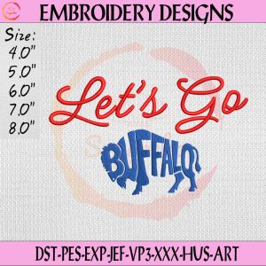 Lets Go Buffalo Embroidery Design, Buffalo Bills Embroidery File, Buffalo Game Day Football Embroidery