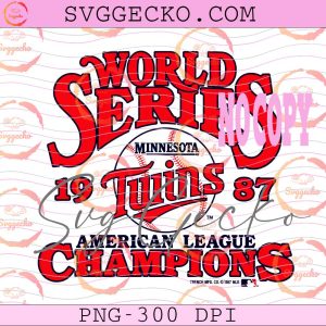 Minnesota Twins 1987 World Series PNG, Vintage MLB Minnesota Twins PNG, American League Champions 1987 PNG
