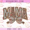 Trendy Mama Leopard PNG, Checkerboard Mama PNG, Vintage Coquette Bow Mama PNG Design