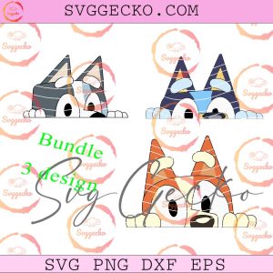 Bluey Heeler Peeking SVG Bundle, Funny Bluey And Bingo Cartoon SVG PNG