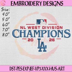 Los Angeles Dodgers Champions 2026 Embroidery Design - NL West Division Champions 2026 Embroidery Design Download