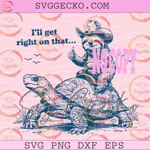 Sloth Riding Turtle SVG, Funny Sarcastic Cowboy Sloth SVG, Funny Animals SVG PNG