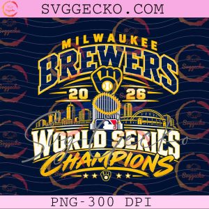 Milwaukee Brewers 2026 MLB World Series Champions PNG - MLB Baseball Trophy Sublimation Design