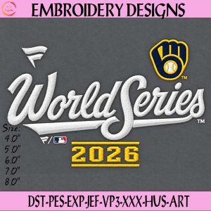 Milwaukee Brewers 2026 World Series Embroidery Design - MLB 2026 World Series Champions Embroidery File