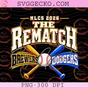 The Rematch Brewers Vs Dodgers NLCS 2026 PNG - Los Angeles Dodgers Postseason Baseball PNG Design