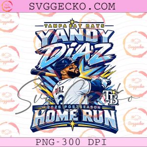 Yandy Diaz Tampa Bay Rays Postseason Home Run PNG - Tampa Bay Rays 2026 Champions PNG Design